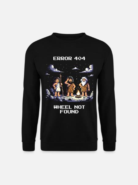 Fehler 404: Rad fehlt | Steinzeit Humor - Unisex Pullover - Schwarz