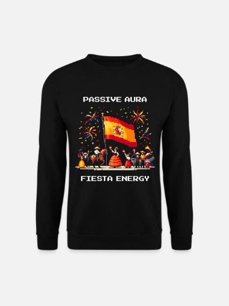 Passive Aura, Fiesta Energy | Spain Party - Unisex Sweatshirt - black