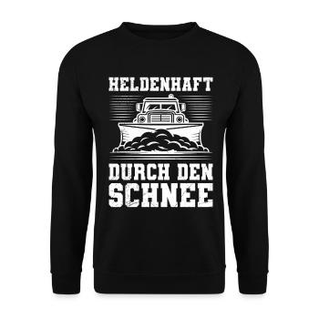Snow clearing HEROICALLY THROUGH THE SNOW - Unisex Sweatshirt - black - Front - Alina (178cm) & Michal (187cm)
