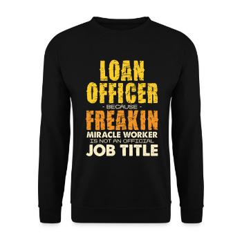 Credit Advisor Saying Miracle Worker - Unisex Sweatshirt - black - Front - Alina (178cm) & Michal (187cm)
