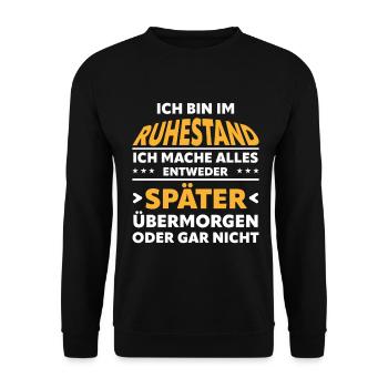 Dire la retraite : Tout sera plus tard ou pas du tout - Sweat-shirt Unisexe - noir - Devant - Alina (178cm) & Michal (187cm)
