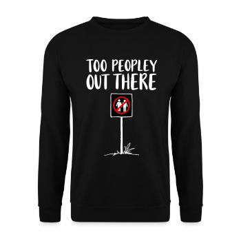 TOO PEOPLEEY OUT THERE Introvert Statement - Unisex Sweatshirt - black - Front - Alina (178cm) & Michal (187cm)