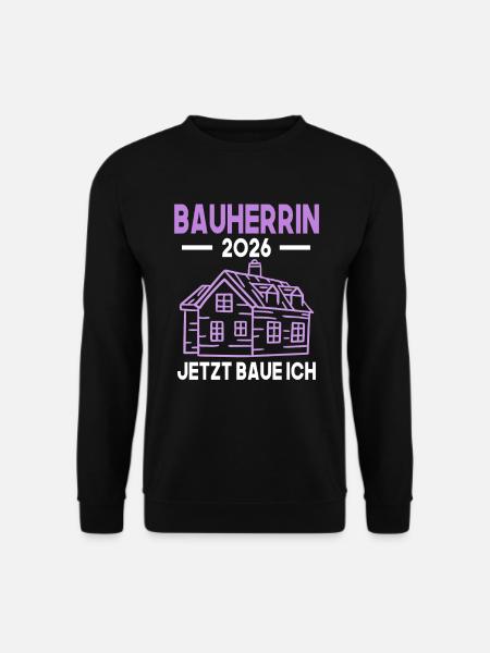 Builder 2026 House construction Topping-out ceremony - Unisex Sweatshirt - black