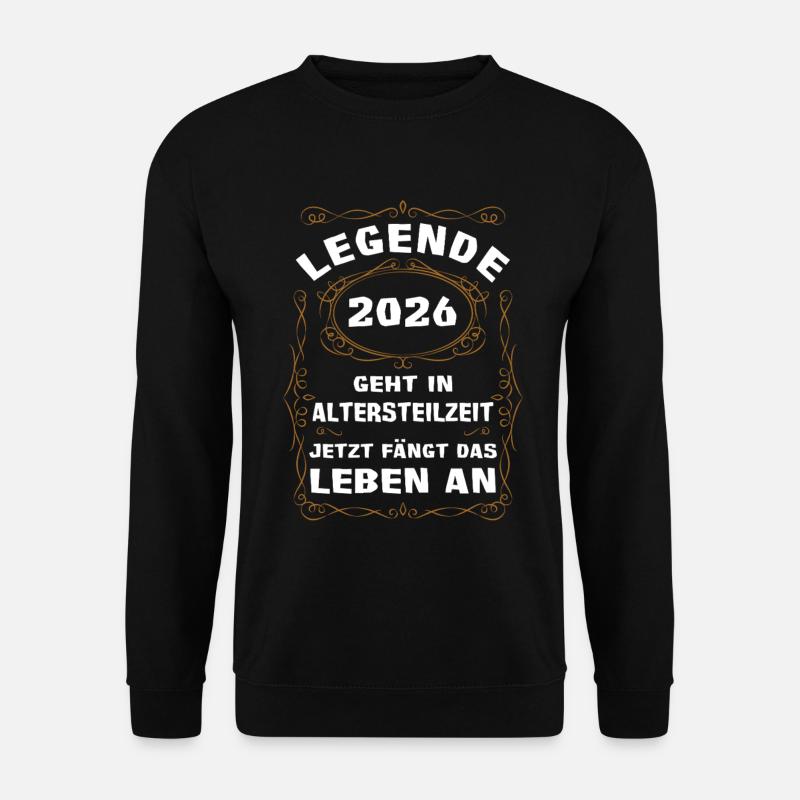 Legende 2026 Altersteilzeit - Unisex Pullover - Schwarz