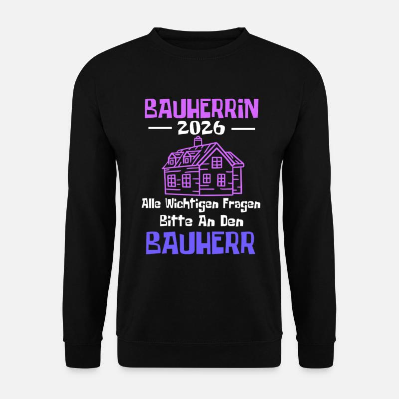 Maison de rêve constructeur 2026 - Sweat-shirt Unisexe - noir