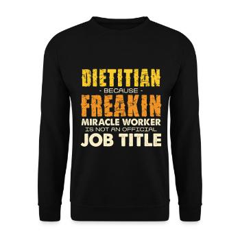 Diet Dietician Miracle Shirt - Unisex Sweatshirt - black - Front - Alina (178cm) & Michal (187cm)