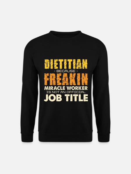 Diet Dietician Miracle Shirt - Unisex Sweatshirt - black