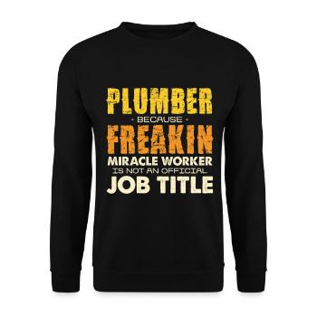 Plumber Wunderhandwerker Humor - Unisex Pullover - Schwarz - Vorne - Alina (178cm) & Michal (187cm)
