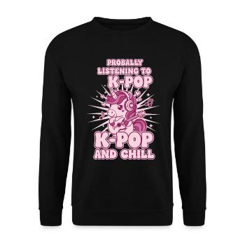 Probally Listening To K-Pop And Chill Unicorn - Unisex Sweatshirt - black - Front - Alina (178cm) & Michal (187cm)