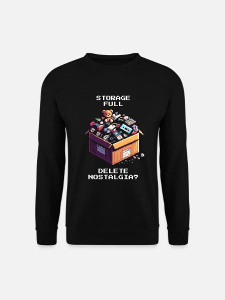 Memory full: Erase nostalgia? | Decluttering - Unisex Sweatshirt - black
