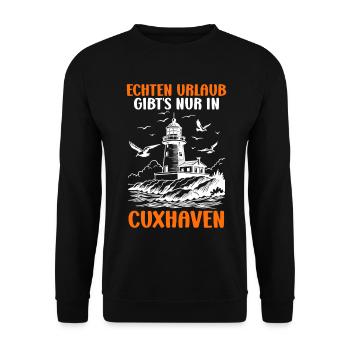 North Sea REAL HOLIDAYS ARE ONLY AVAILABLE IN CUXHAVEN - Unisex Sweatshirt - black - Front - Alina (178cm) & Michal (187cm)