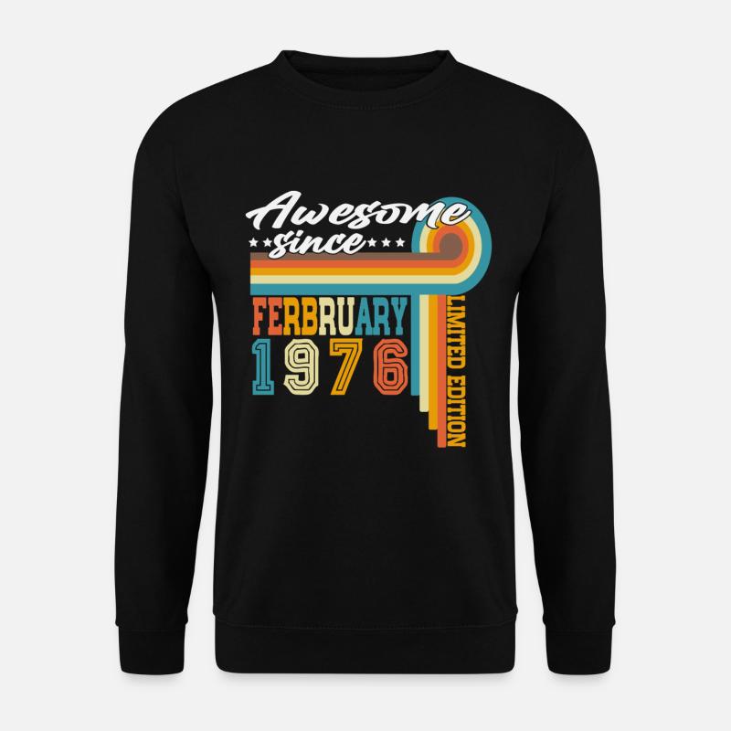 Février 1976 Vintage Born Birthday Rétro - Sweat-shirt Unisexe - noir