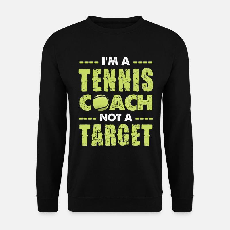 Ich bin Tenniscoach kein Ziel - Unisex Pullover - Schwarz