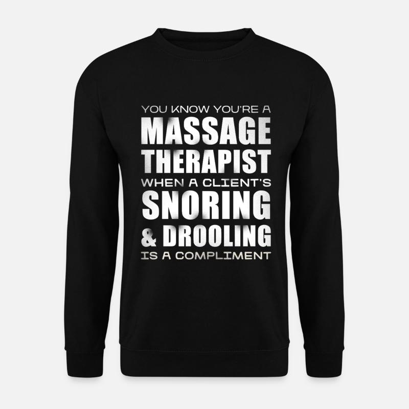 Massage Therapist Humor Saying - Unisex Sweatshirt - black