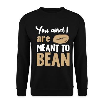 You and Me: Bean Saying - Unisex Sweatshirt - black - Front - Alina (178cm) & Michal (187cm)