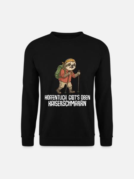 Wandern Hoffentlich gibts oben Kaiserschmarrn - Unisex Pullover - Schwarz