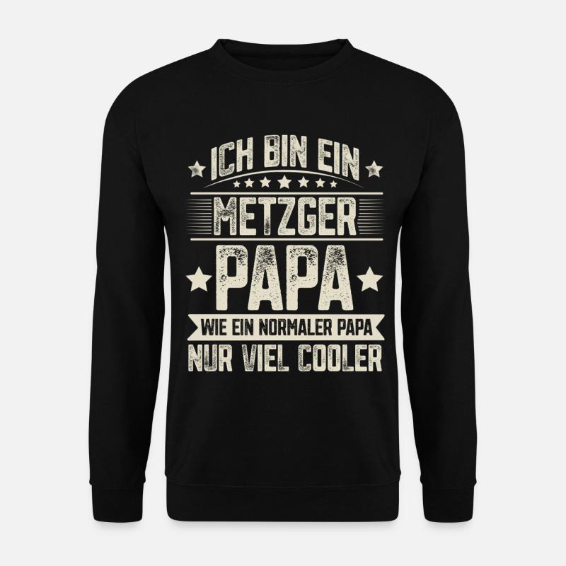 Metzger Papa - Unisex Pullover - Schwarz