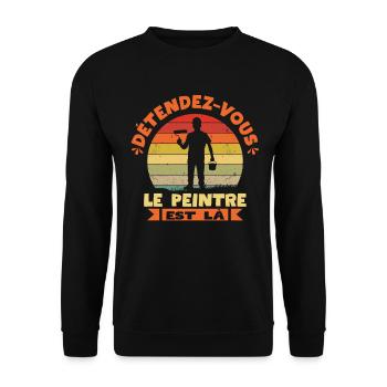 Entspann dich, der Maler, ist da Handwerklicher Humor - Unisex Pullover - Schwarz - Vorne - Alina (178cm) & Michal (187cm)