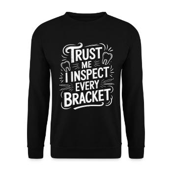 Orthodontic Hygienist Trust Me I Inspect Dentistry - Unisex Sweatshirt - black - Front - Alina (178cm) & Michal (187cm)