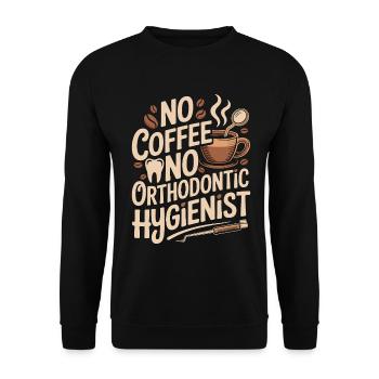 Orthodontic No Coffee No Dental Care Coffee Lover - Unisex Pullover - Schwarz - Vorne - Alina (178cm) & Michal (187cm)