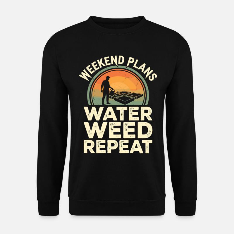 Weekend Plans Garten Humor - Unisex Pullover - Schwarz