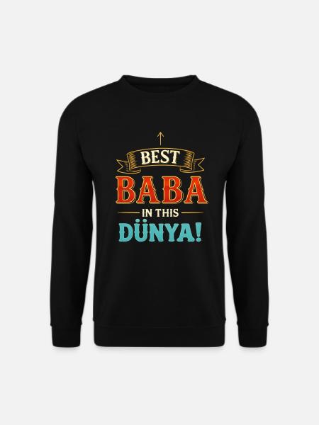 Best Baba in this Dünya - Bunter Vater Spruch - Unisex Pullover - Schwarz