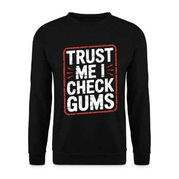 Periodontist Trust Me I Check Gums Periodontology - Unisex Sweatshirt - black - Front - Alina (178cm) & Michal (187cm)