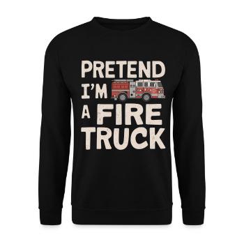 Pretend I'm a Fire Truck - Unisex Pullover - Schwarz - Vorne - Alina (178cm) & Michal (187cm)