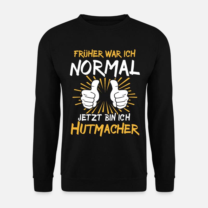 Le dicton du Chapelier - Sweat-shirt Unisexe - noir