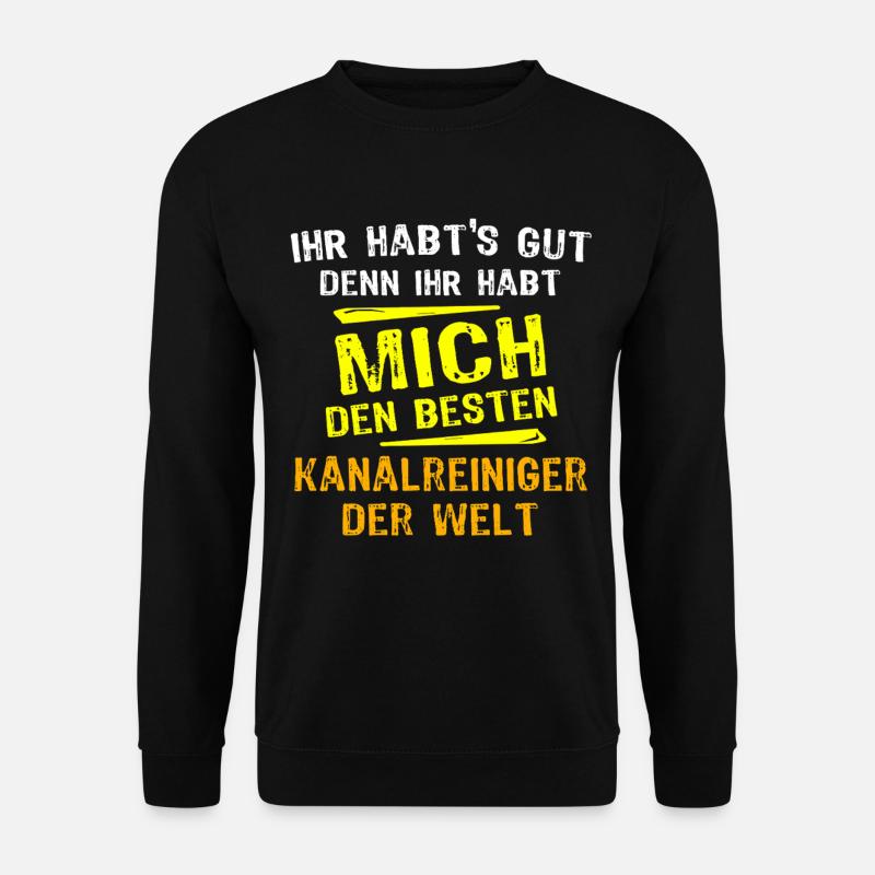Kanalreiniger Geschenk - Unisex Pullover - Schwarz