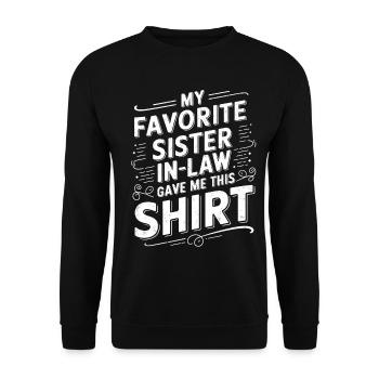 Inscription sur la chemise préférée de la belle-sœur - Sweat-shirt Unisexe - noir - Devant - Alina (178cm) & Michal (187cm)