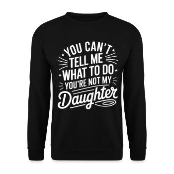 You can't tell me - Unisex Sweatshirt - black - Front - Alina (178cm) & Michal (187cm)