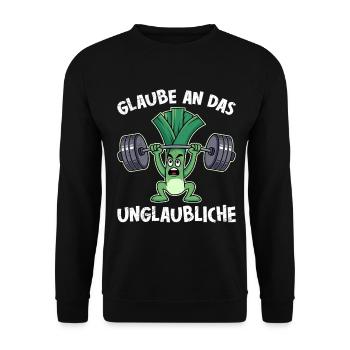 Gewichtheber GLAUBE AN DAS UNGLAUBLICH Lustig - Unisex Pullover - Schwarz - Vorne - Alina (178cm) & Michal (187cm)