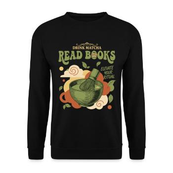 Buvez du matcha, lisez des livres, élevez votre rituel matcha - Sweat-shirt Unisexe - noir - Devant - Alina (178cm) & Michal (187cm)