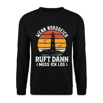 NORTH SEA HOLIDAY WHEN NORDDEICH CALLS I HAVE TO GO - Unisex Sweatshirt - black - Front - Alina (178cm) & Michal (187cm)