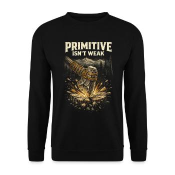 Prepper Survivalist Primitive Isn't Weak - Unisex Sweatshirt - black - Front - Alina (178cm) & Michal (187cm)