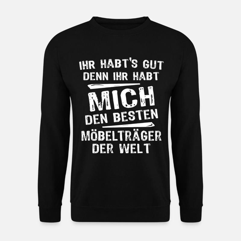 Möbelträger - Unisex Pullover - Schwarz