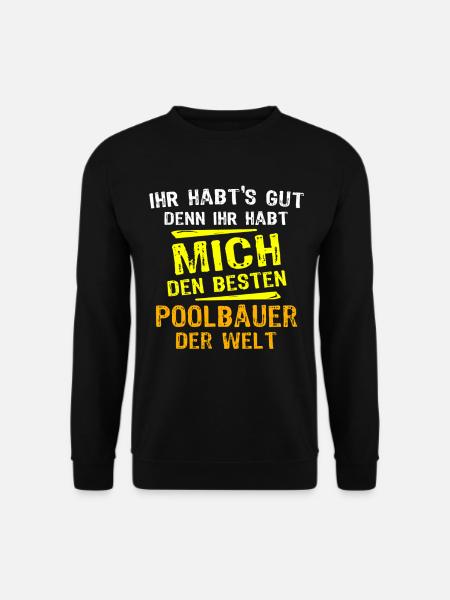 Poolbauer Geschenk - Unisex Pullover - Schwarz