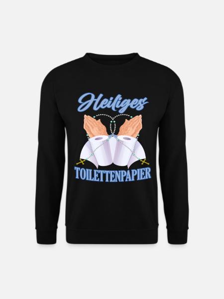 Heiliges Toilettenpapier - Unisex Pullover - Schwarz