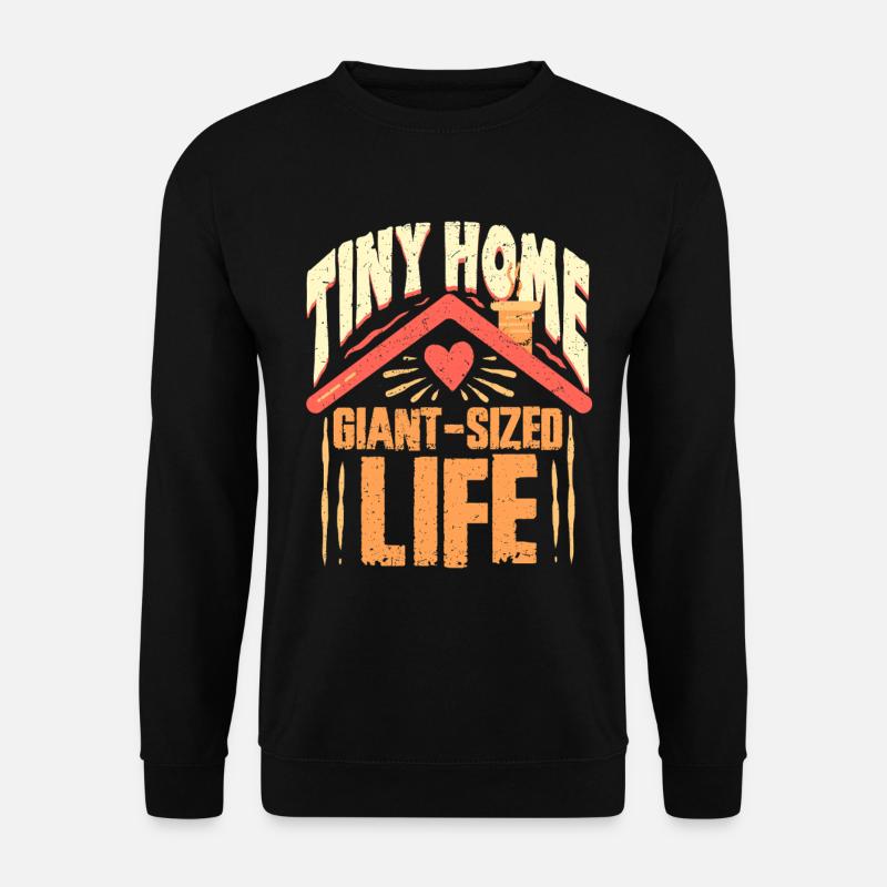 Tiny House - Unisex Sweatshirt - black