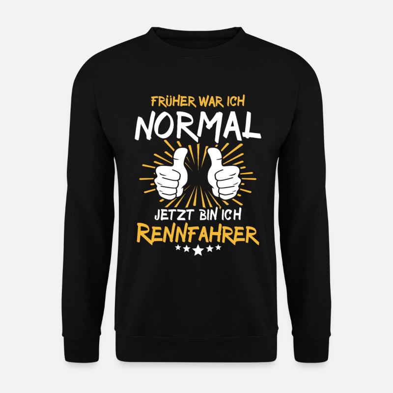Racer Saying - Unisex Sweatshirt - black