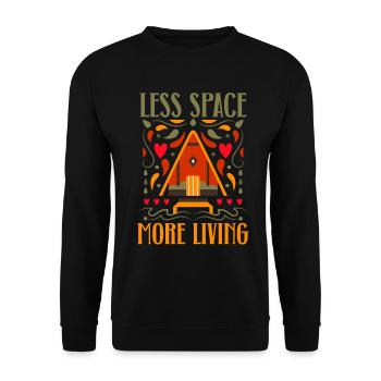 Tiny House Less Space More Living - Unisex Sweatshirt - black - Front - Alina (178cm) & Michal (187cm)