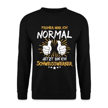 Welding Worker Saying - Unisex Sweatshirt - black - Front - Alina (178cm) & Michal (187cm)