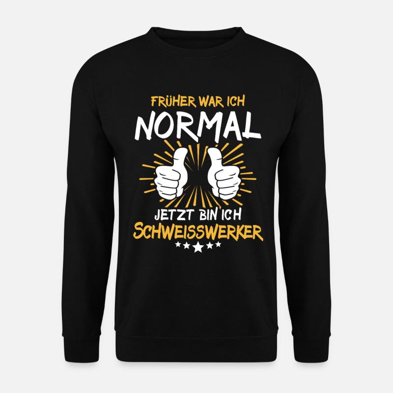 Dit d’ouvrier en soudage - Sweat-shirt Unisexe - noir