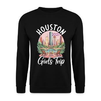 Houston 2027 Girls Trip - Unisex Pullover - Schwarz - Vorne - Alina (178cm) & Michal (187cm)