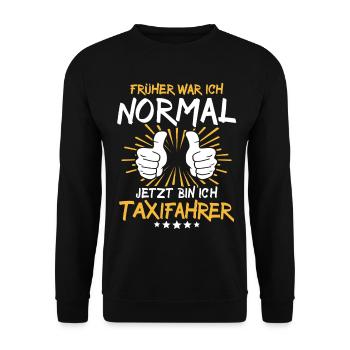 Un chauffeur de taxi qui dit - Sweat-shirt Unisexe - noir - Devant - Alina (178cm) & Michal (187cm)