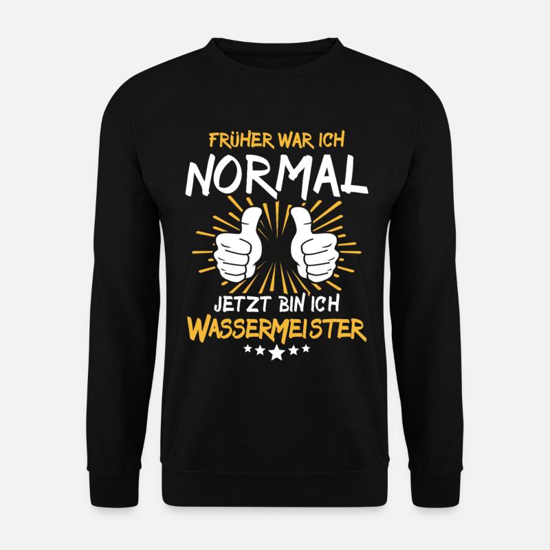 Water master saying - Unisex Sweatshirt - black