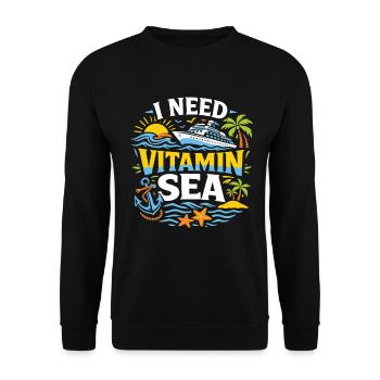 I Need Vitamin Sea | Cruise pun motif - Unisex Sweatshirt - black - Front - Alina (178cm) & Michal (187cm)