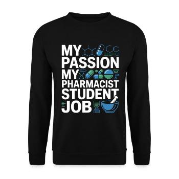 Pharmacist Student My Passion My Clinical Pharmacy - Unisex Pullover - Schwarz - Vorne - Alina (178cm) & Michal (187cm)