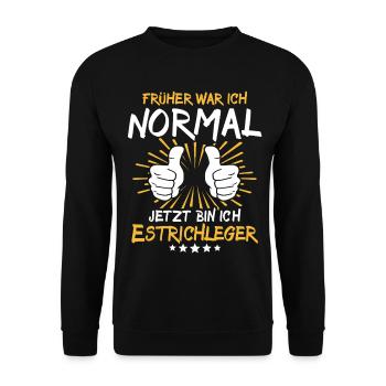 Estrichleger Spruch - Unisex Pullover - Schwarz - Vorne - Alina (178cm) & Michal (187cm)